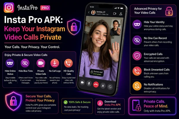 Insta Pro APK: ปกป้องการโทรวีดีโอ Instagram ของคุณให้เป็นส่วนตัว