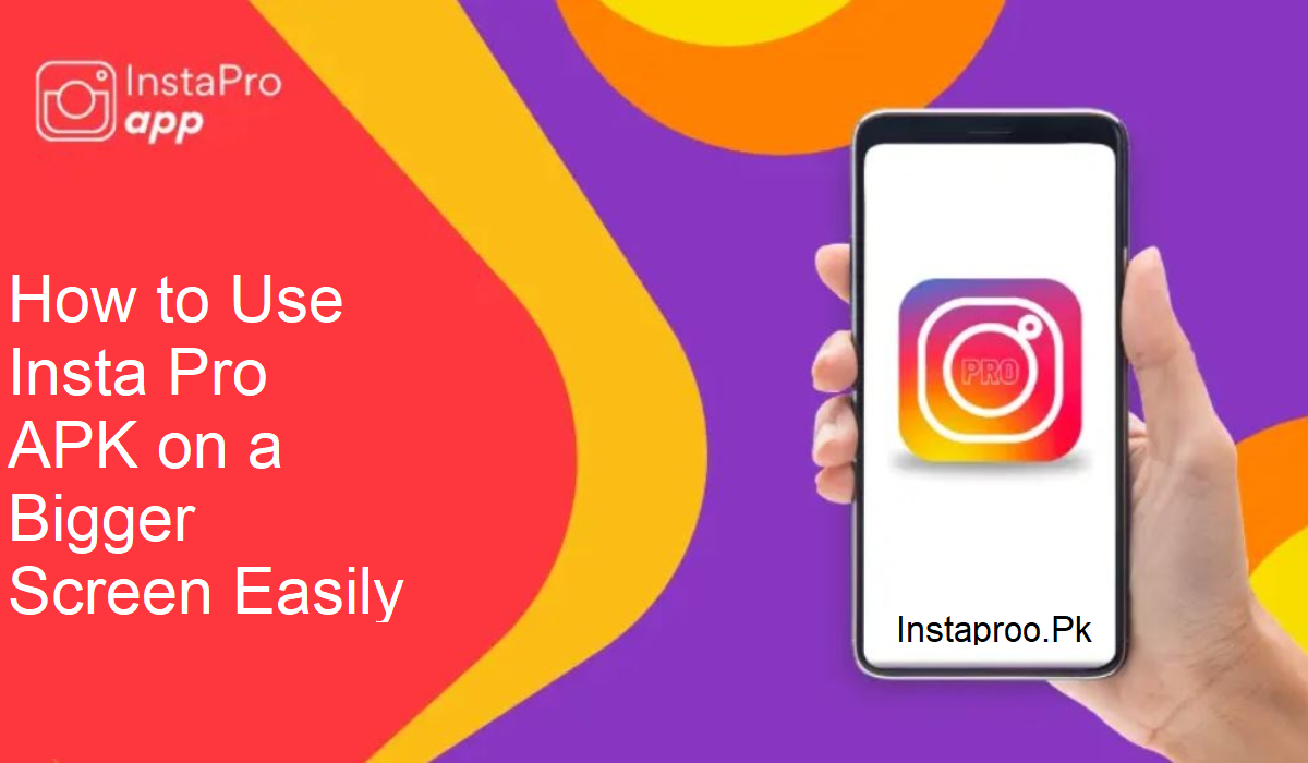 Insta Pro APK for PC